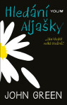 Hledání Aljašky - John Green