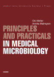 Principles and Practicals in Medical Microbiology - Melter Oto, Annika Malmgren