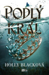 Podlý král - Holly Black