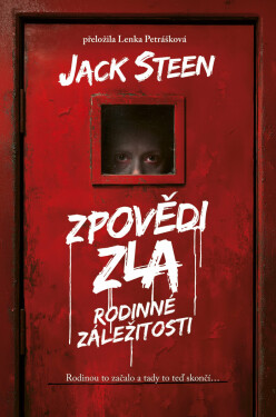 Zpovědi zla: Rodinné záležitosti - Jack Steen