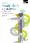 Vztah lékaře a pacienta z pohledu soukromého práva