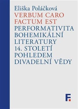 Verbum caro factum est Eliška Poláčková