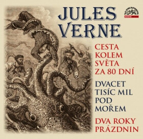 Cesta kolem světa za 80 dní, Dvacet tisíc mil pod mořem a Dva roky prázdnin (audiokniha) - Jules Verne