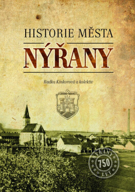 Nýřany - Historie města - Radka Kinkorová