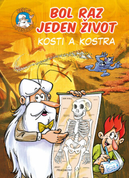 Bol raz jeden život - Kosti a kostra - Jean-Charles Gaudin - e-kniha