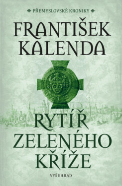 Rytíř zeleného kříže - František Kalenda - e-kniha