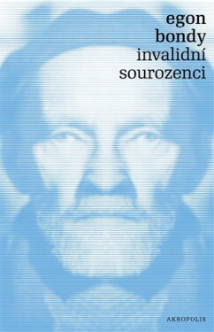 Invalidní sourozenci, 4. vydání - Egon Bondy