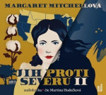 Jih proti Severu BOX I.+II. - 6 CDmp3 (Čte Martina Hudečková) - Margaret Mitchell