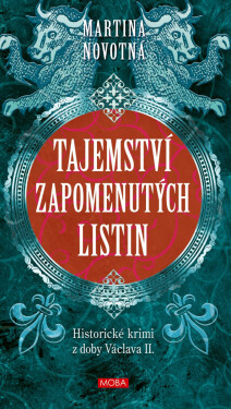 Tajemství zapomenutých listin - Martina Novotná
