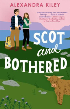 Scot and Bothered - Alexandra Kiley