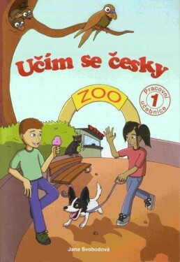 Učím se česky 1 ZOO - pracovní učebnice, 2. vydání - Jana Svobodová