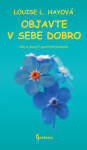 Objavte sebe dobro