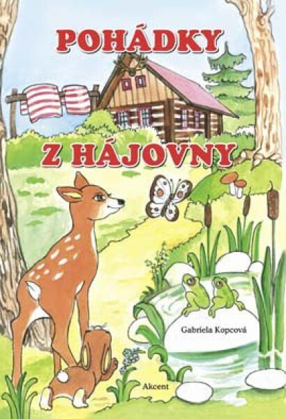 Pohádky z hájovny - Gabriela Kopcová
