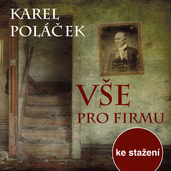 Vše pro firmu - Karel Poláček - audiokniha