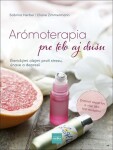 Arómoterapia pre telo a dušu - Sabrina Herber