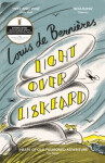 Light Over Liskeard: From the Sunday Times bestselling author of Captain Corelli´s Mandolin Bernieres Louis de