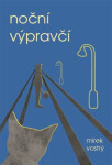 Noční výpravčí Mirek Vostrý
