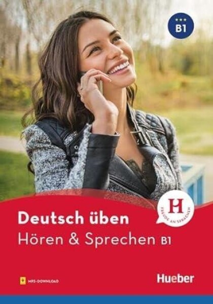 Deutsch üben: Hören &amp; Sprechen B1