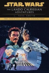 Lando Calrissian Adventures: Star Wars Legends - Neil Smith