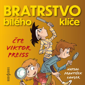 Bratrstvo bílého klíče - František Langer - audiokniha