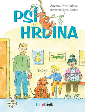 Psí hrdina - Zuzana Pospíšilová, Michal Sušina