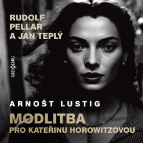 Modlitba pro Kateřinu Horowitzovou - Arnošt Lustig - audiokniha
