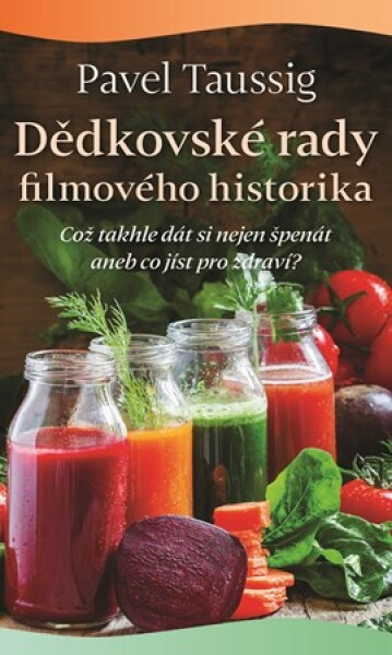 Dědkovské rady filmového historika | Pavel Taussig