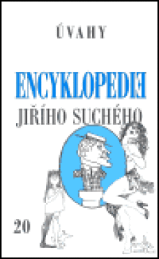 Encyklopedie Jiřího Suchého, 20 Úvahy Jiří Suchý