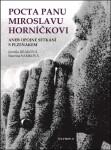 Pocta panu Miroslavu Horníčkovi aneb opojné setkání s plzeňákem - Jarmila Jiráková