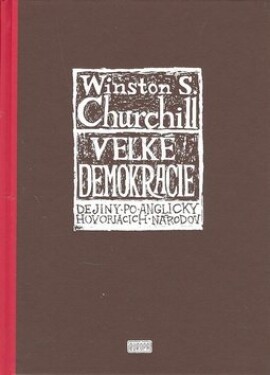 Veľké demokracie - Winston Leonard Spencer-Churchill