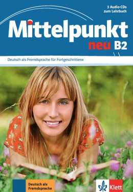 Mittelpunkt NEU B2 - 3 CD