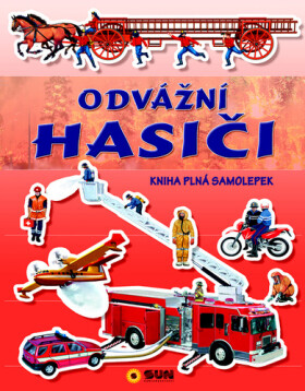 Odvážní hasiči - kniha plná samolepek