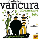 Rozmarné léto Vladislav Vančura audiokniha