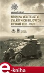 Kronika velitelství zvláštních bojových útvarů 1918-1922 Jaroslav Špitálský