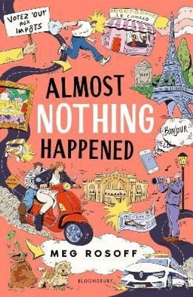 Almost Nothing Happened - Meg Rosoff