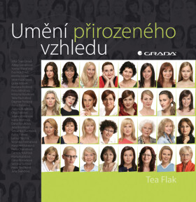 Umění přirozeného vzhledu - Tea Flak