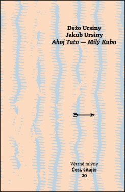 Ahoj Tato - Milý Kubo - Děžo Ursiny