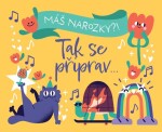 Hrací krabička - Máš narozky? Tak se připrav.. - Albi