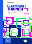 Grammar Trainer 2 Elementary (A2) - L. Kester-dodgson