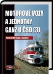 Motorové vozy a jednotky Ganz u ČSD (3) - Michal Martinek