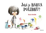 Jaká je barva polibku? - Rocio Bonilla