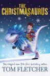 The Christmasaurus, 1. vydání - Tom Fletcher