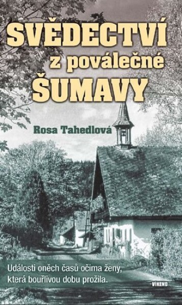 Svědectví poválečné Šumavy