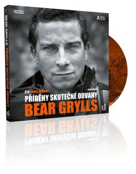 Příběhy skutečné odvahy - CDmp3 (Čte Pavel Soukup) - Bear Grylls