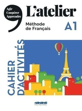 L´atelier A1 - Cahier d´activités - Marie-Noëlle Cocton
