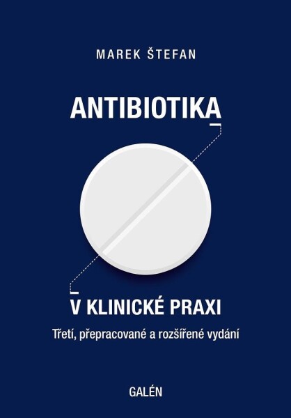 Antibiotika klinické praxi,