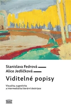 Viditelné popisy Stanislava Fedrová