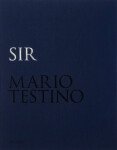 Mario Testino: SIR (Limited edition) Mario Testino: