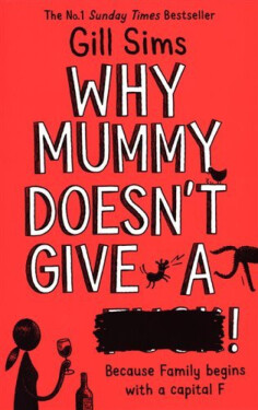 Why Mummy Doesn’t Give Gill Sims