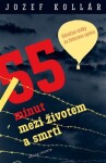 55 minut mezi životem smrtí